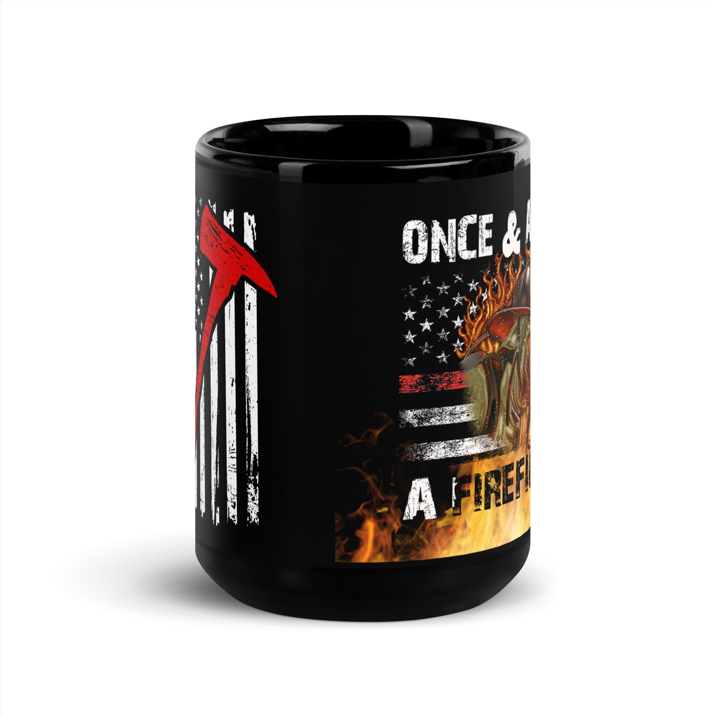 Ceramic Mug Black "Once & Always A Firefighter"