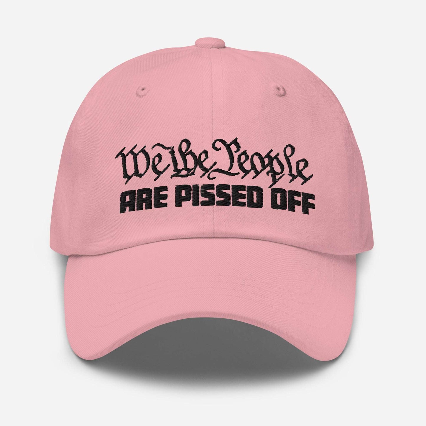 Classic Dad Hat - "We the People Are Pissed Off"