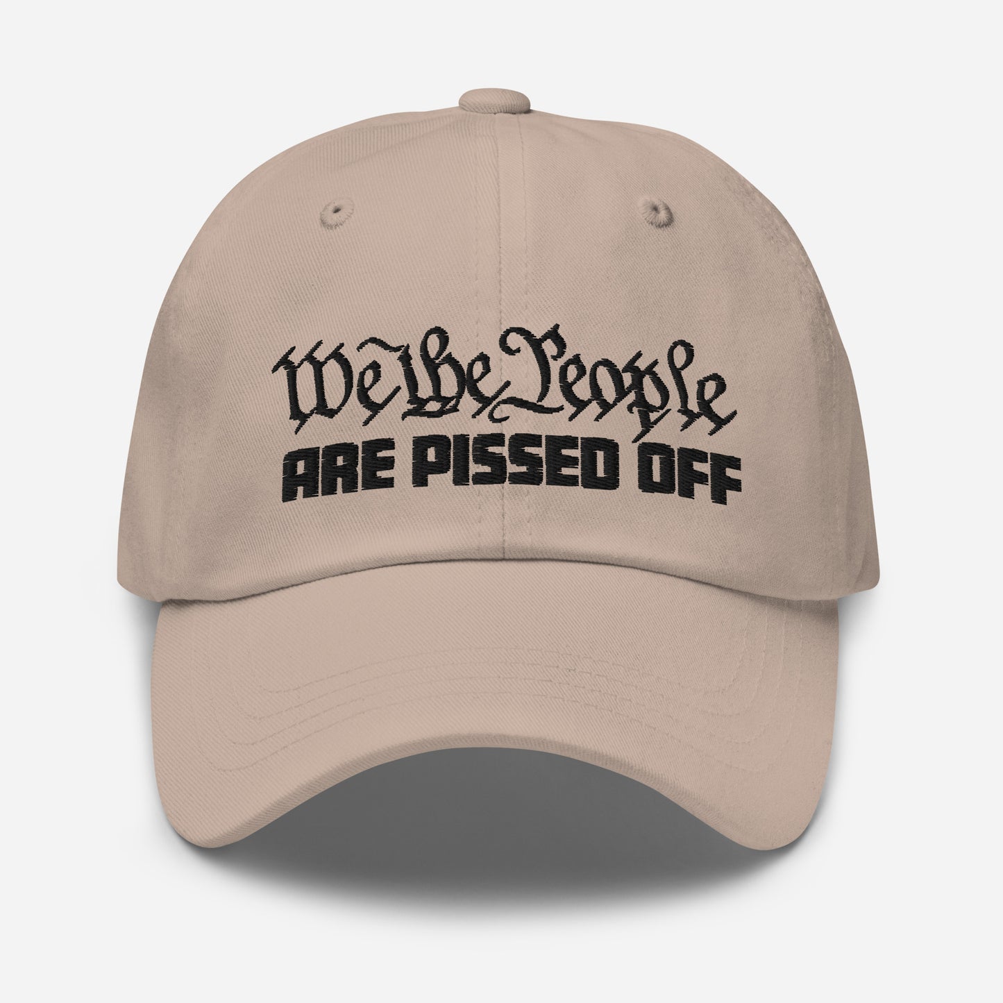 Classic Dad Hat - "We the People Are Pissed Off"