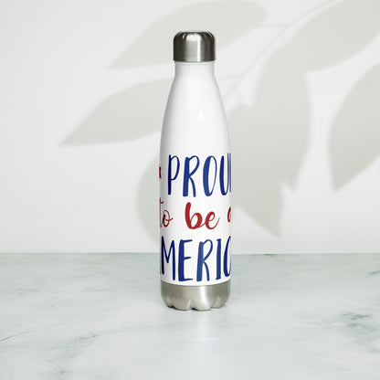 Patriotic Stainless Steel Water Bottle "Proud to be an American" W810004