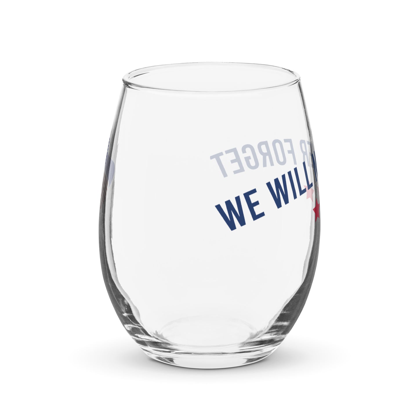 Patriotic Wine Glass "We will never forget" G820006