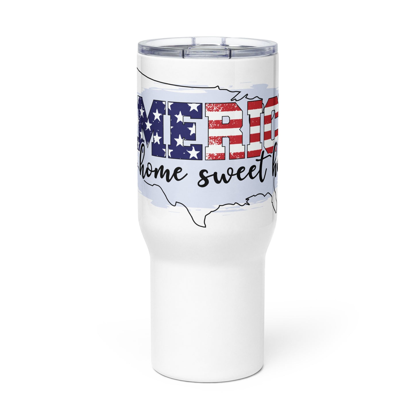 Patriotic Travel Mug "America My Home Sweet Home" T820008