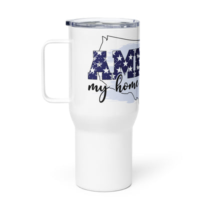 Patriotic Travel Mug "America My Home Sweet Home" T820008