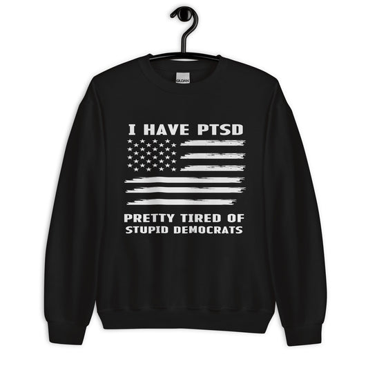 Patriotic Classic Fit Sweatshirt for Men "I Have PTSD" SS100002