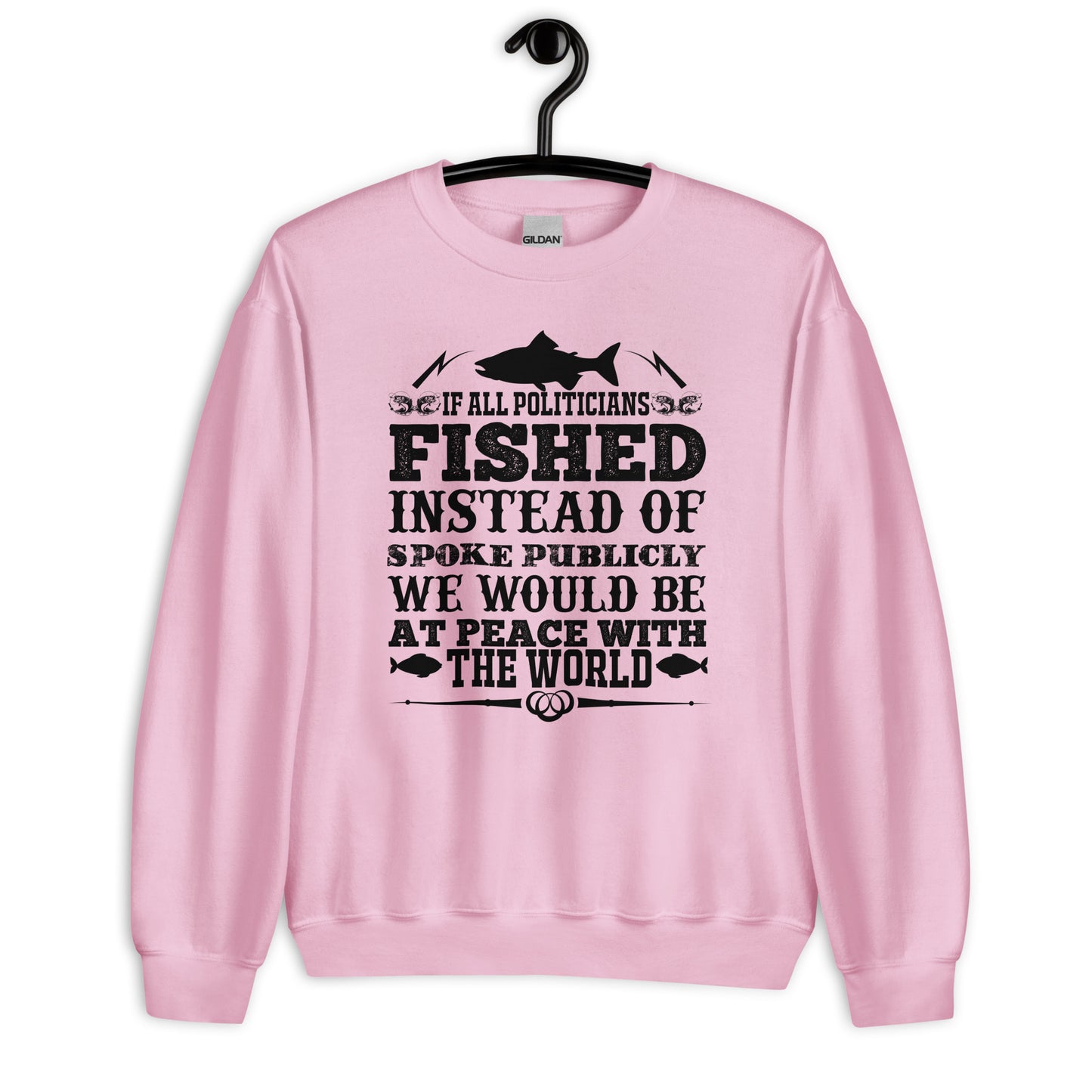 Patriotic Classic Fit Sweatshirt for Women "If all Politicians fished..." SS200009