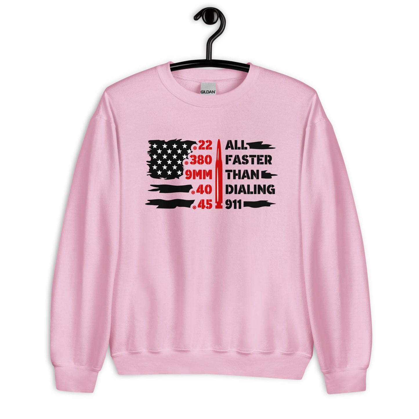 Patriotic Classic Fit Sweatshirt for Women "All Faster Than Dialing 911" SS200016