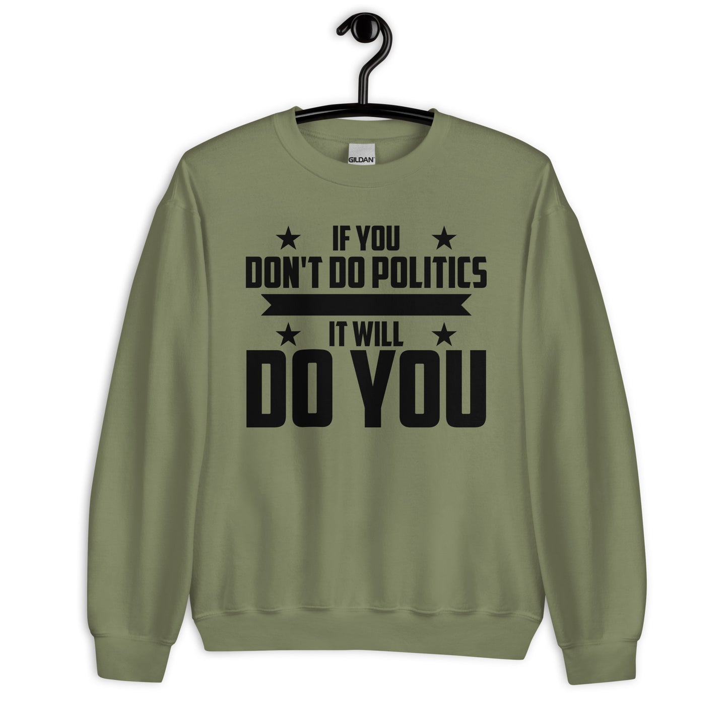 Patriotic Classic Fit Sweatshirt for Men "If you don't Do Politics..." SS100043