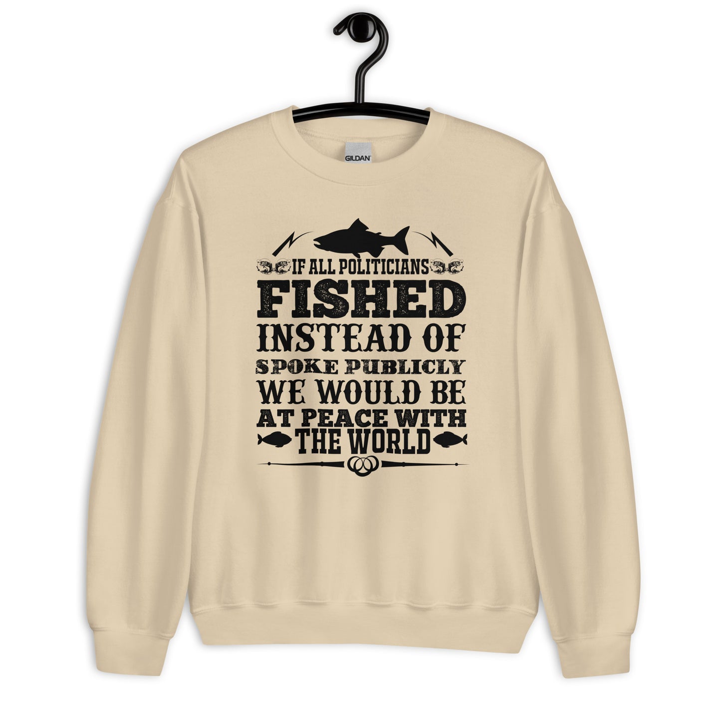 Patriotic Classic Fit Sweatshirt for Men "If all Poticitians Fished there would be Peace" SS100042