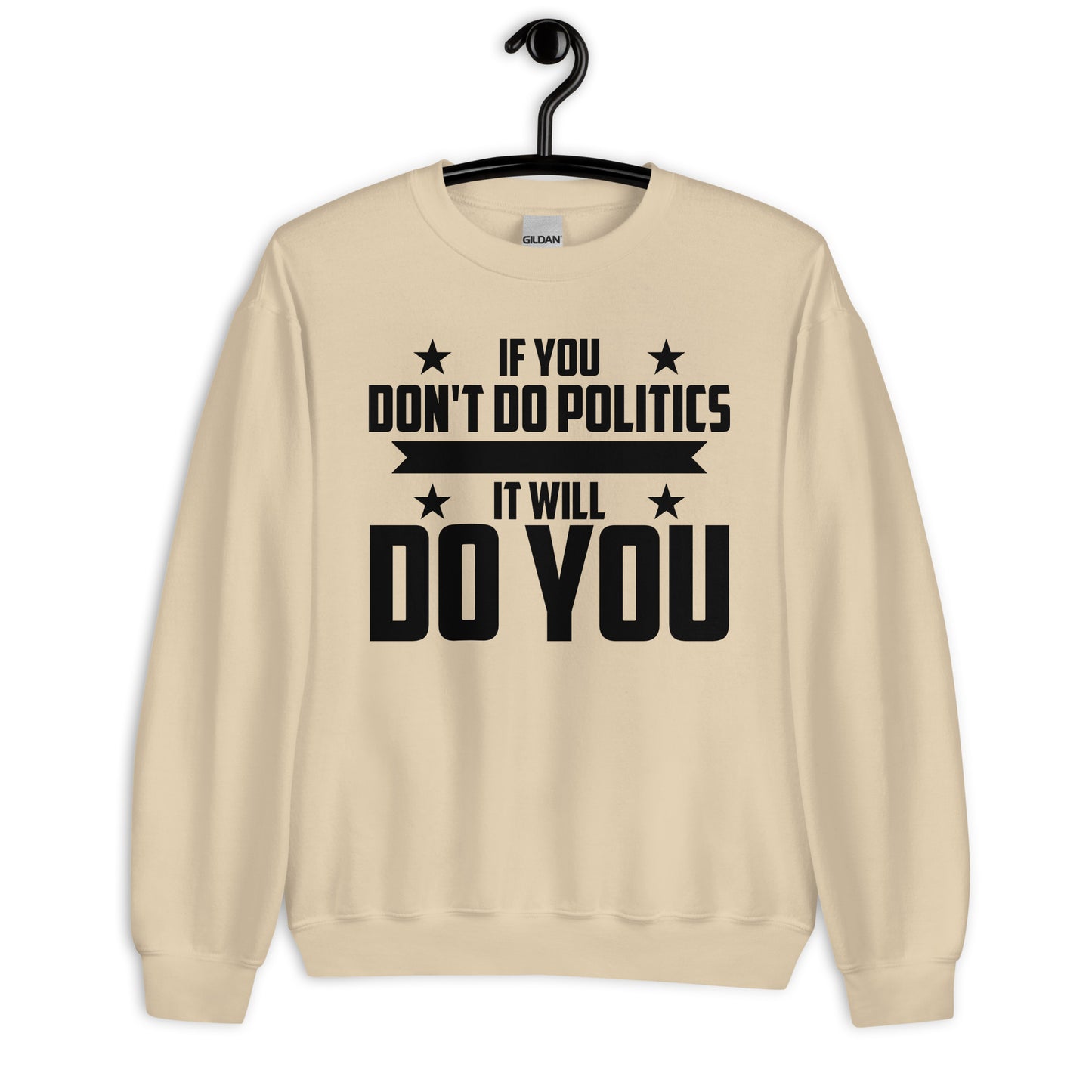 Patriotic Classic Fit Sweatshirt for Women "If you Don't do Politics..." SS200010