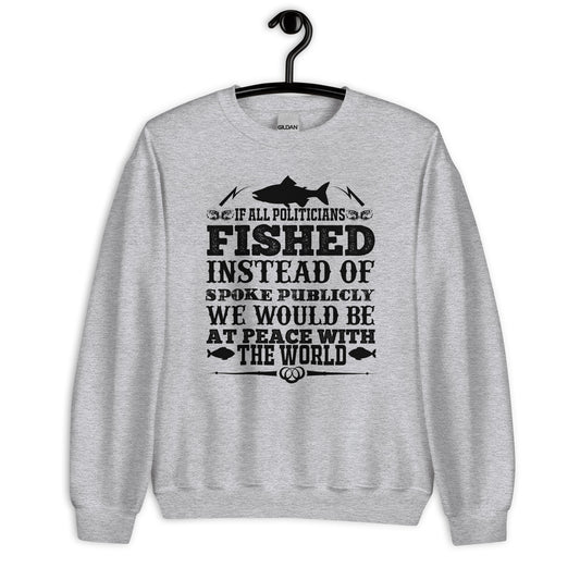 Patriotic Classic Fit Sweatshirt for Women "If all Politicians fished..." SS200009