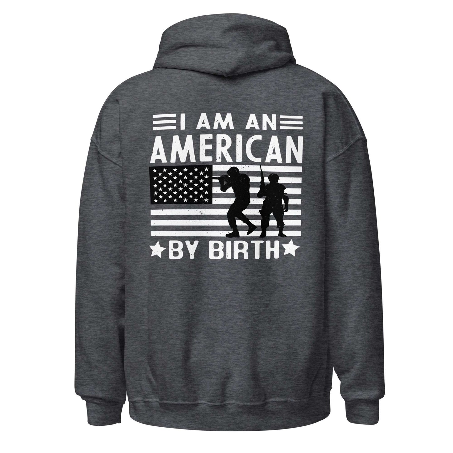 Men Hoodie "I am American by Birth"