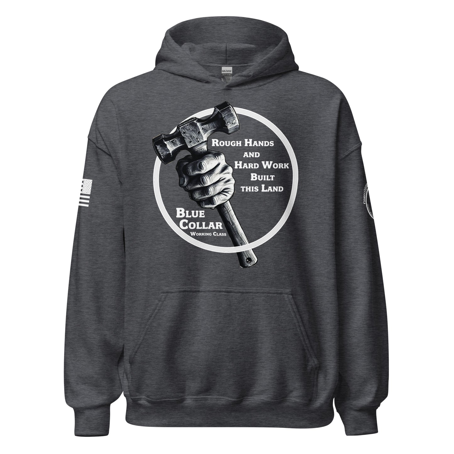 Unisex Hoodie "Rough Hands And Hard Work"