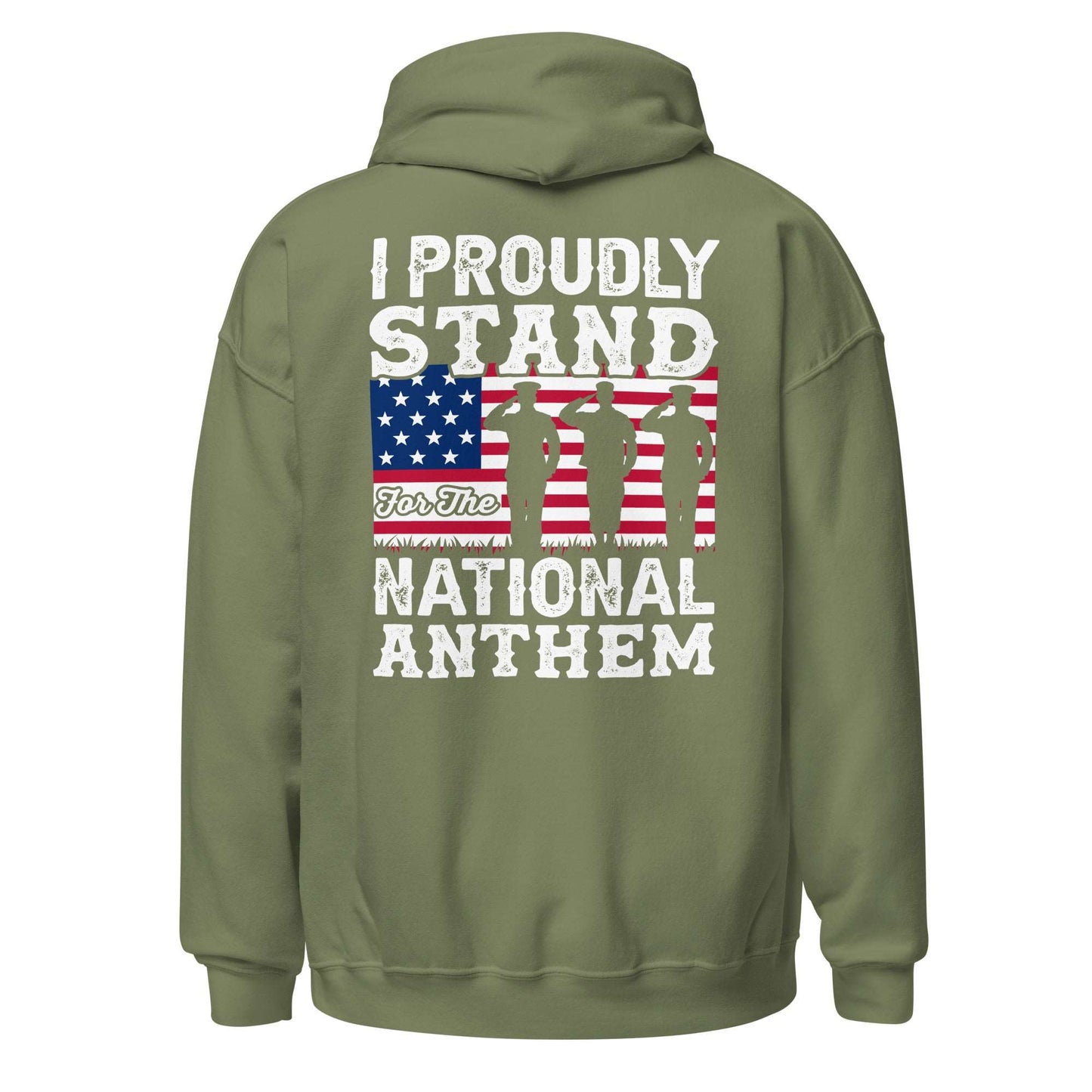 Men Hoodie "I Proudly Stand For The National Anthem"