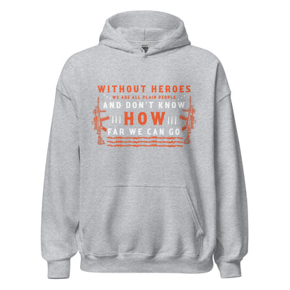 Men's Hoodie "Without Heroes"