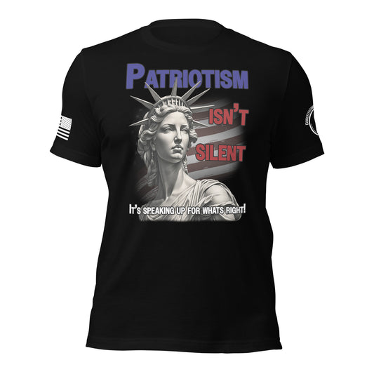 Unisex t-shirt "Patriotism isn't Silent"