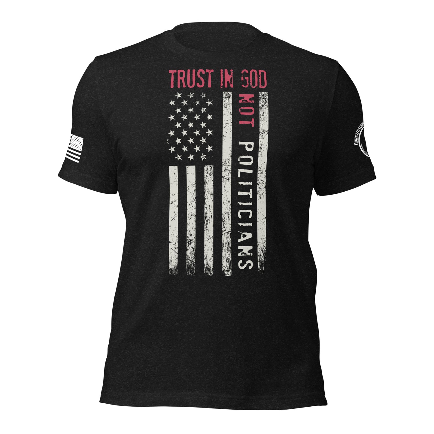 Unisex t-shirt "Trust in God not Politicians"