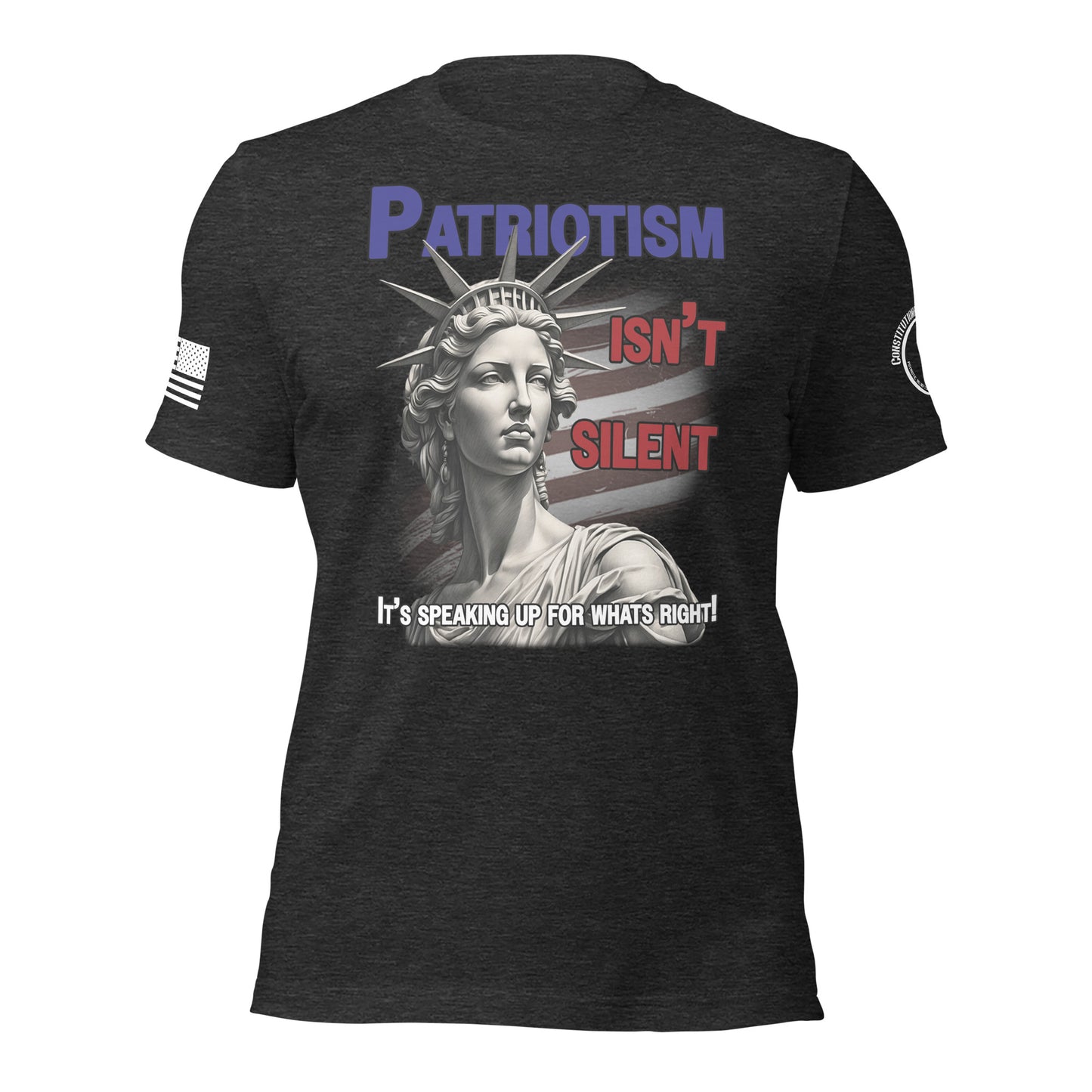 Unisex t-shirt "Patriotism isn't Silent"