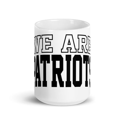 Patriotic Ceramic Mug White "We Are Patriots" M830022