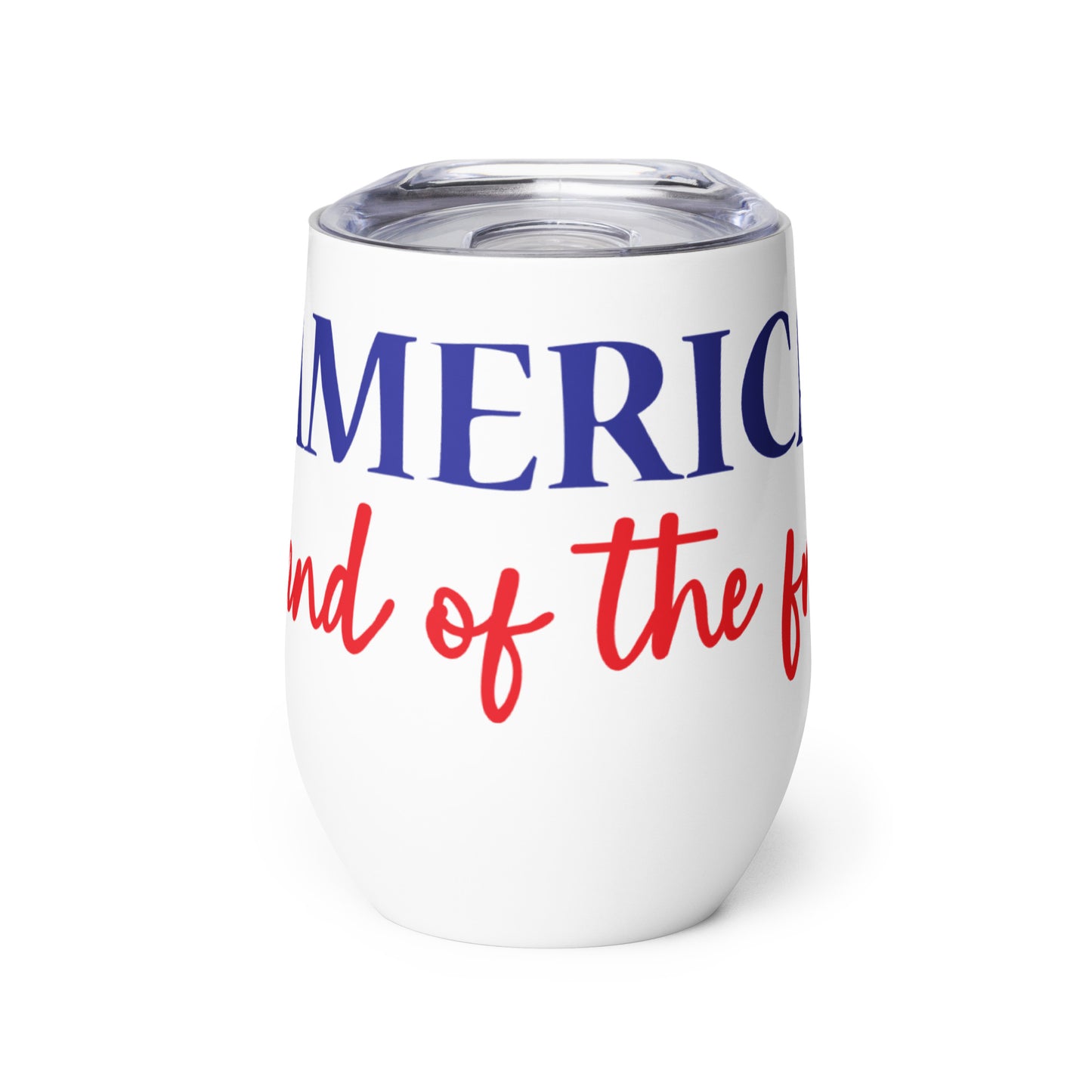 Patriotic Wine Tumbler “America - Land of the free” T830011