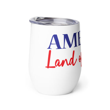 Patriotic Wine Tumbler “America - Land of the free” T830011