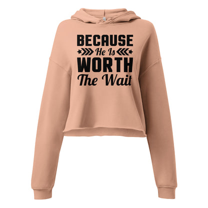 Patriotic Crop Hoodie Women "Because HE is Worth the Wait" H210035