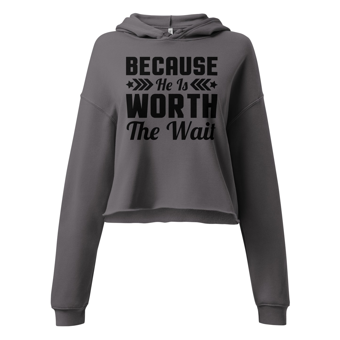 Patriotic Crop Hoodie Women "Because HE is Worth the Wait" H210035